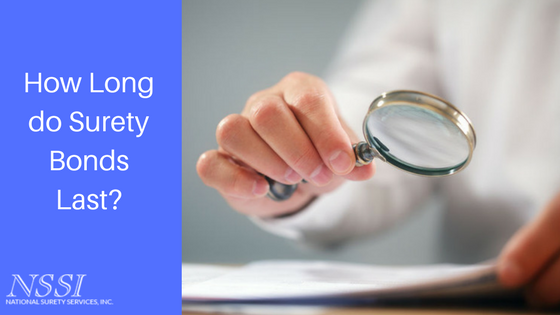 How Long do Surety Bonds Last?